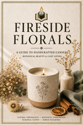 Fireside Florals: A guide to handcrafted candles